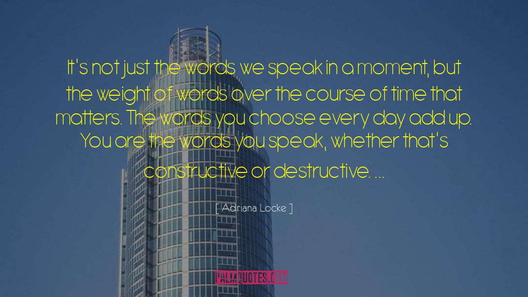 Words We Speak quotes by Adriana Locke