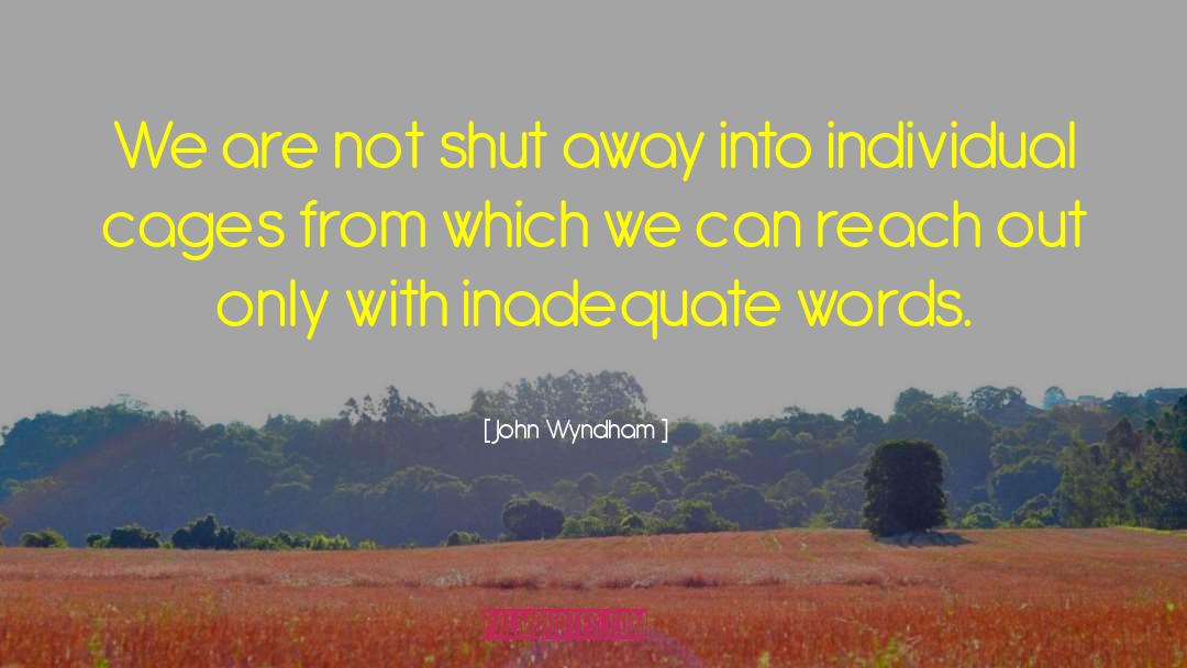 Words Which Are Prepositions quotes by John Wyndham