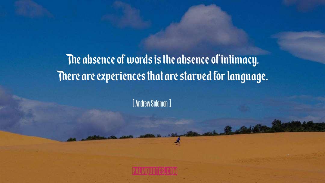 Words Words Of Wisdom quotes by Andrew Solomon