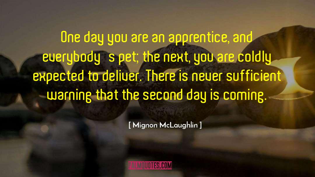 Wordsmith Apprentice quotes by Mignon McLaughlin