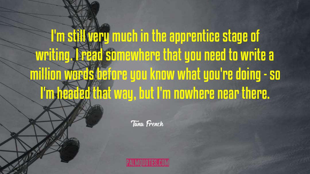 Wordsmith Apprentice quotes by Tana French