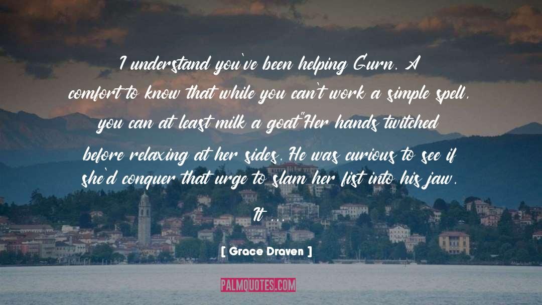 Work And Life Balance quotes by Grace Draven