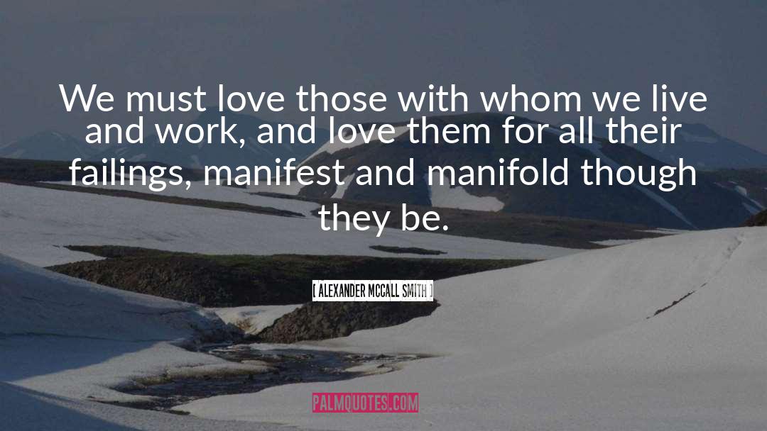 Work And Love quotes by Alexander McCall Smith
