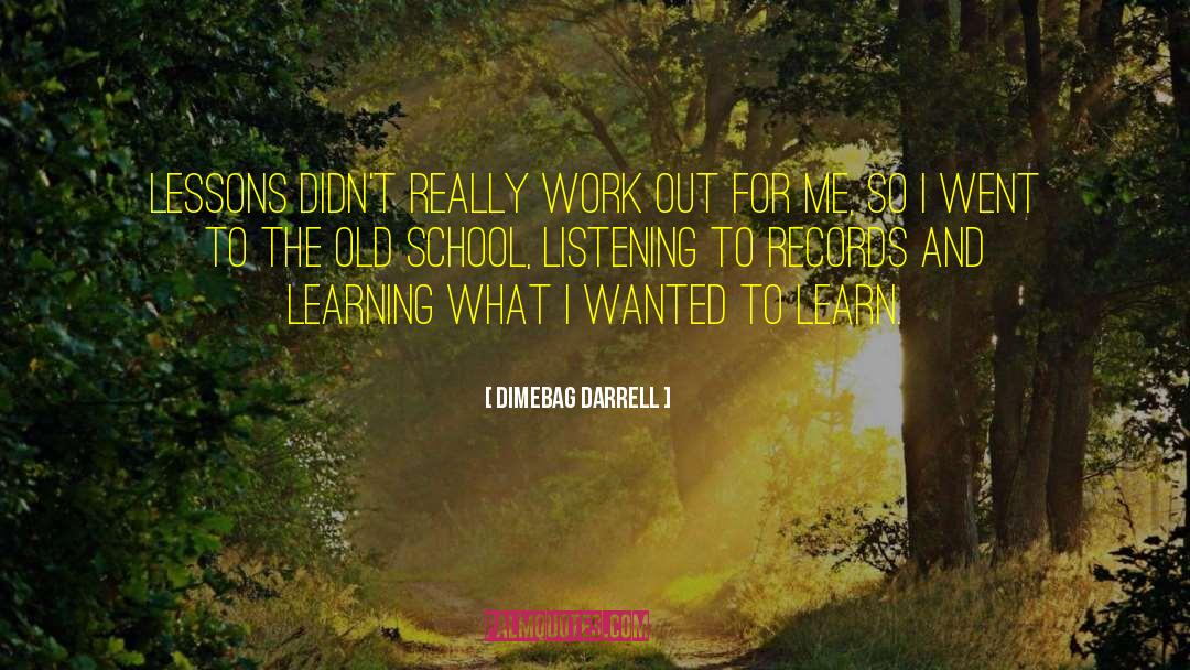 Work And Love quotes by Dimebag Darrell