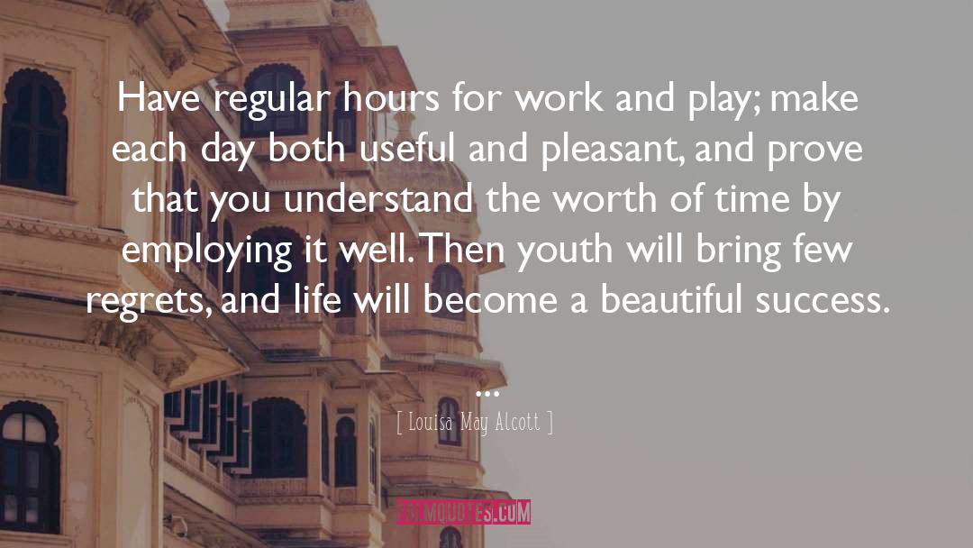 Work And Play quotes by Louisa May Alcott