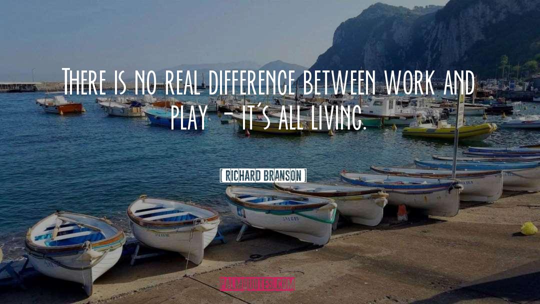 Work And Play quotes by Richard Branson