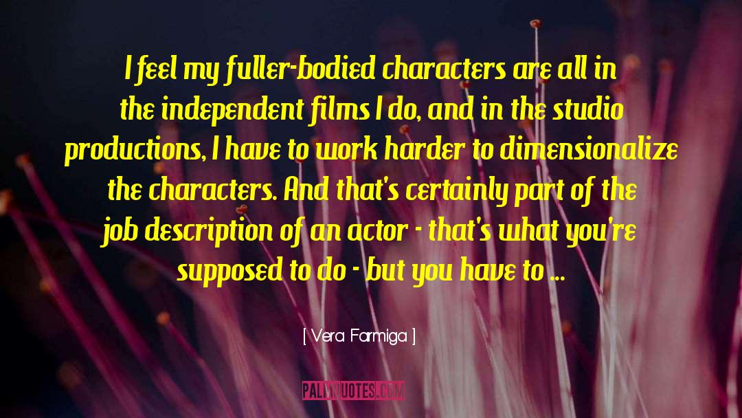Work And Play quotes by Vera Farmiga