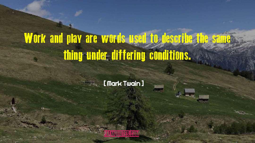 Work And Play quotes by Mark Twain