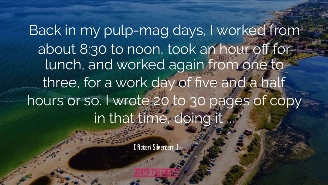 Work Day quotes by Robert Silverberg