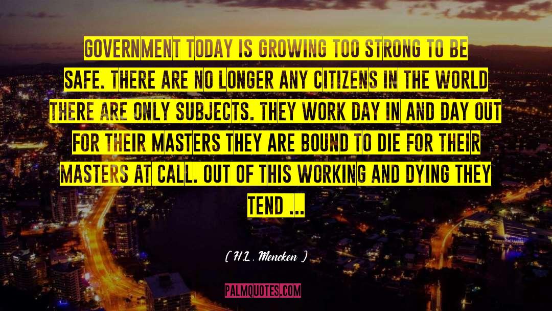 Work Day quotes by H.L. Mencken