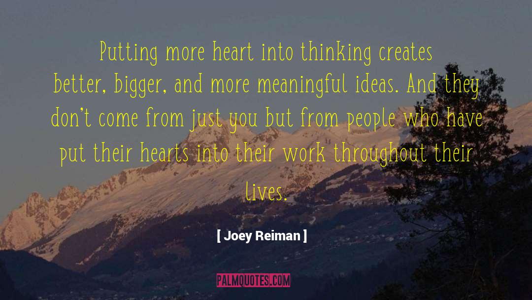 Work Dedication quotes by Joey Reiman