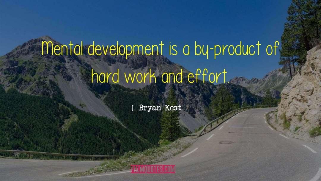 Work Effort quotes by Bryan Kest