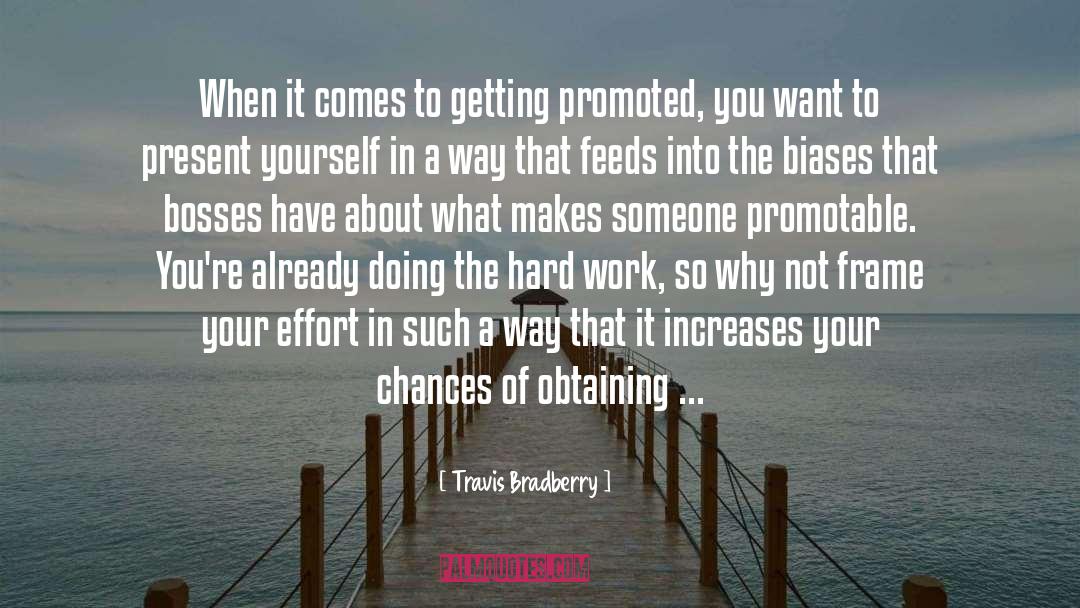 Work Effort quotes by Travis Bradberry