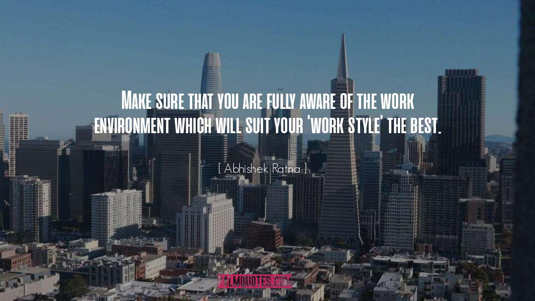 Work Environment quotes by Abhishek Ratna