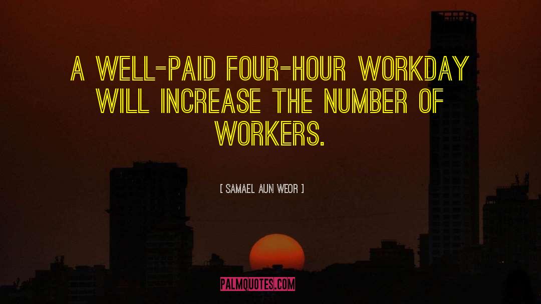 Work Ethics quotes by Samael Aun Weor