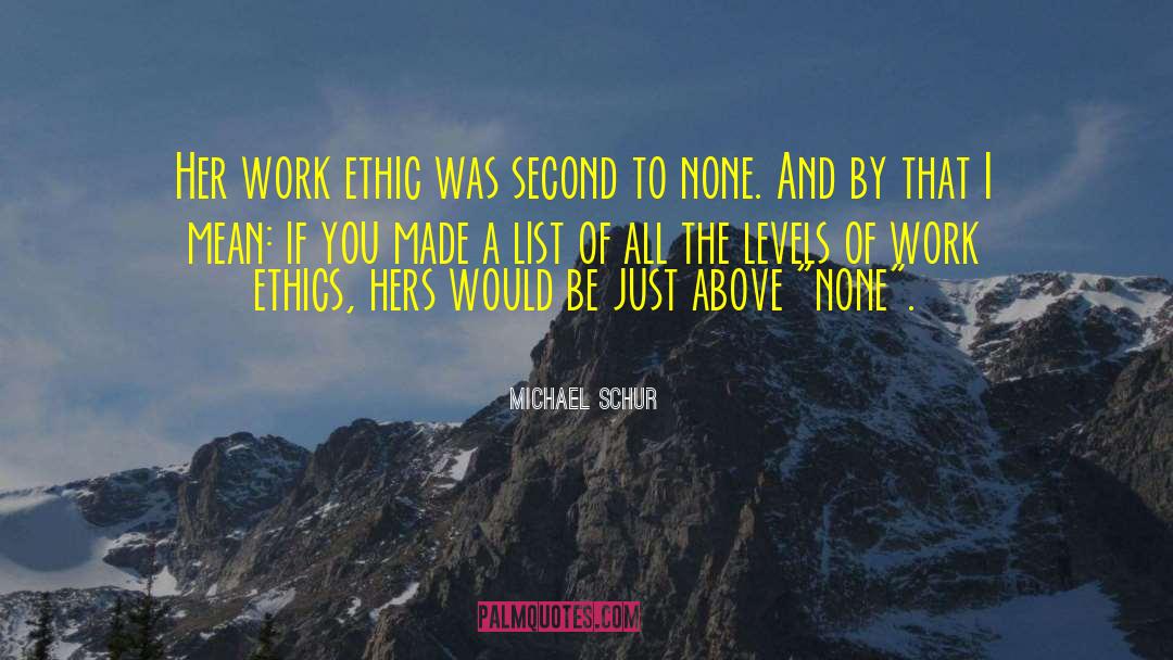 Work Ethics quotes by Michael Schur