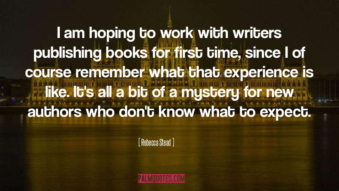 Work Experience quotes by Rebecca Stead