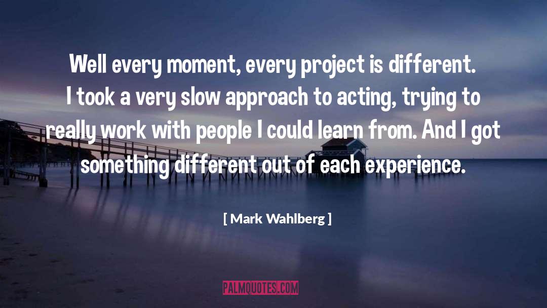 Work Experience quotes by Mark Wahlberg