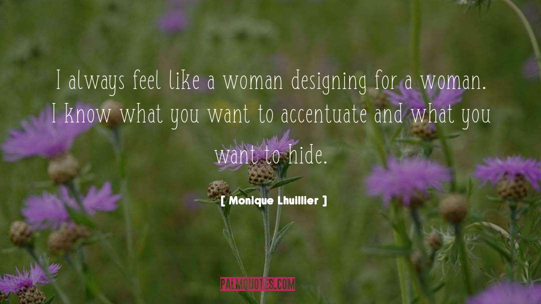 Work For What You Want quotes by Monique Lhuillier