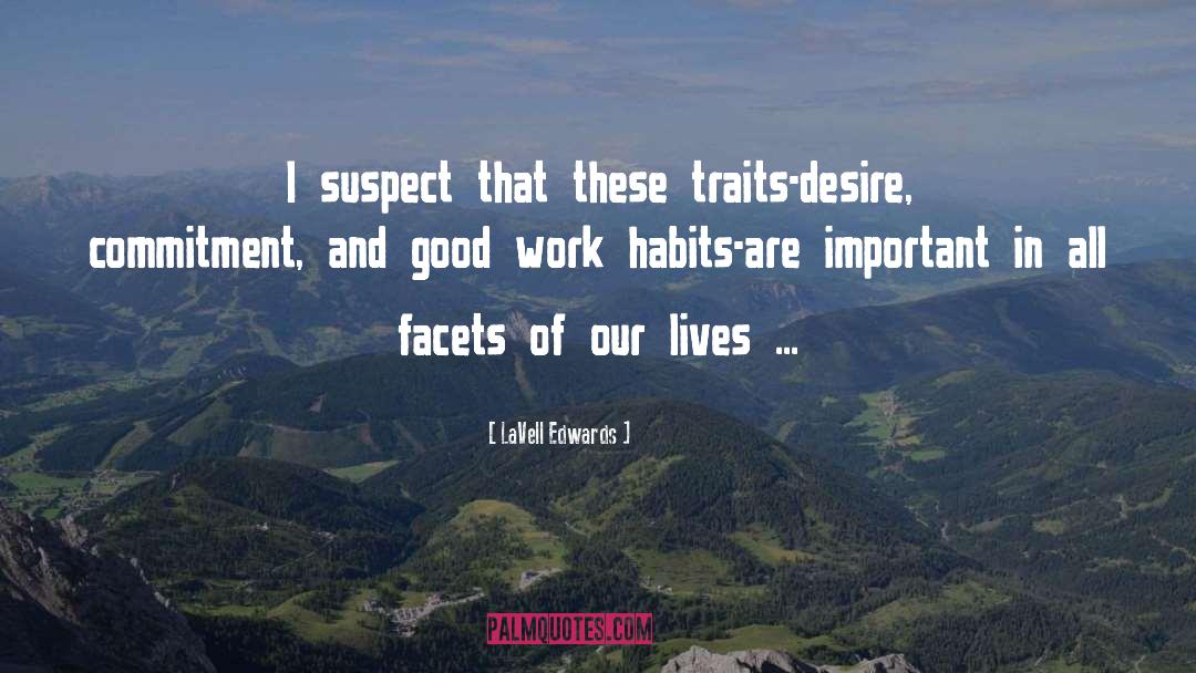 Work Habits quotes by LaVell Edwards