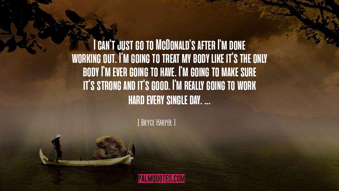 Work Hard quotes by Bryce Harper