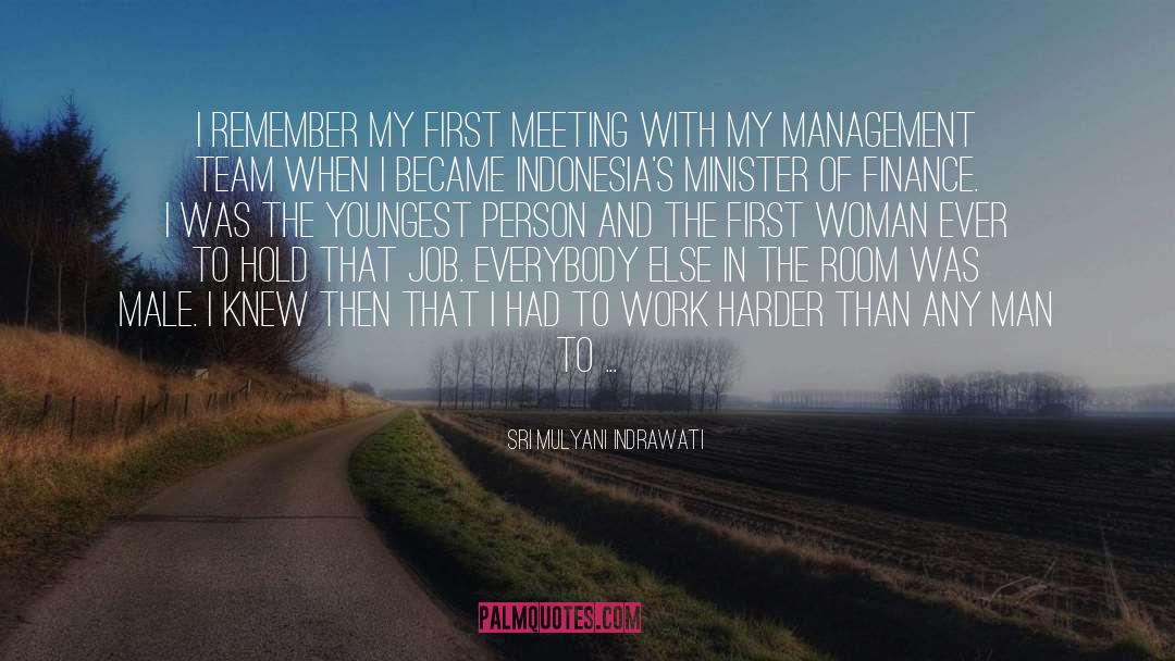 Work Harder quotes by Sri Mulyani Indrawati