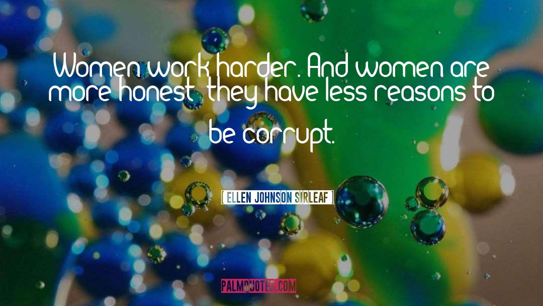 Work Harder quotes by Ellen Johnson Sirleaf