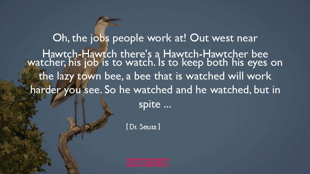 Work Harder quotes by Dr. Seuss