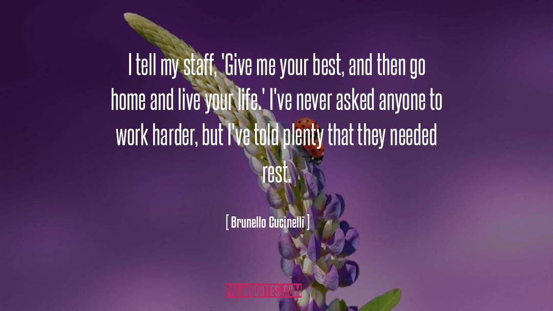 Work Harder quotes by Brunello Cucinelli