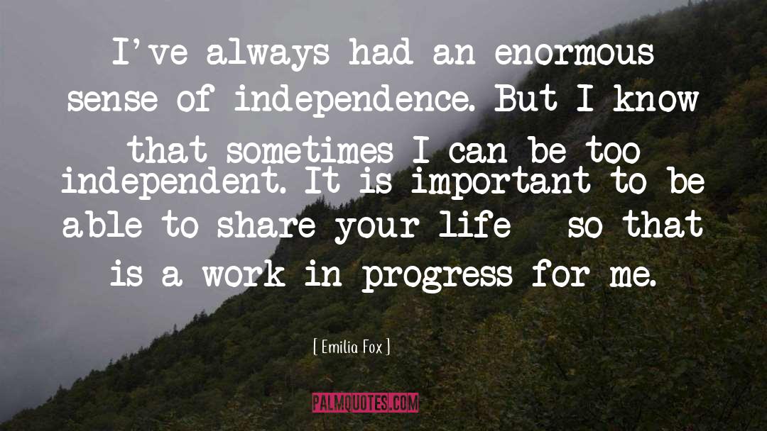 Work In Progress quotes by Emilia Fox