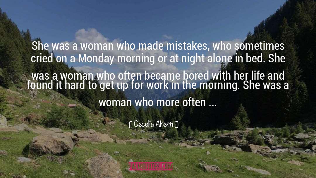 Work In The Morning quotes by Cecelia Ahern