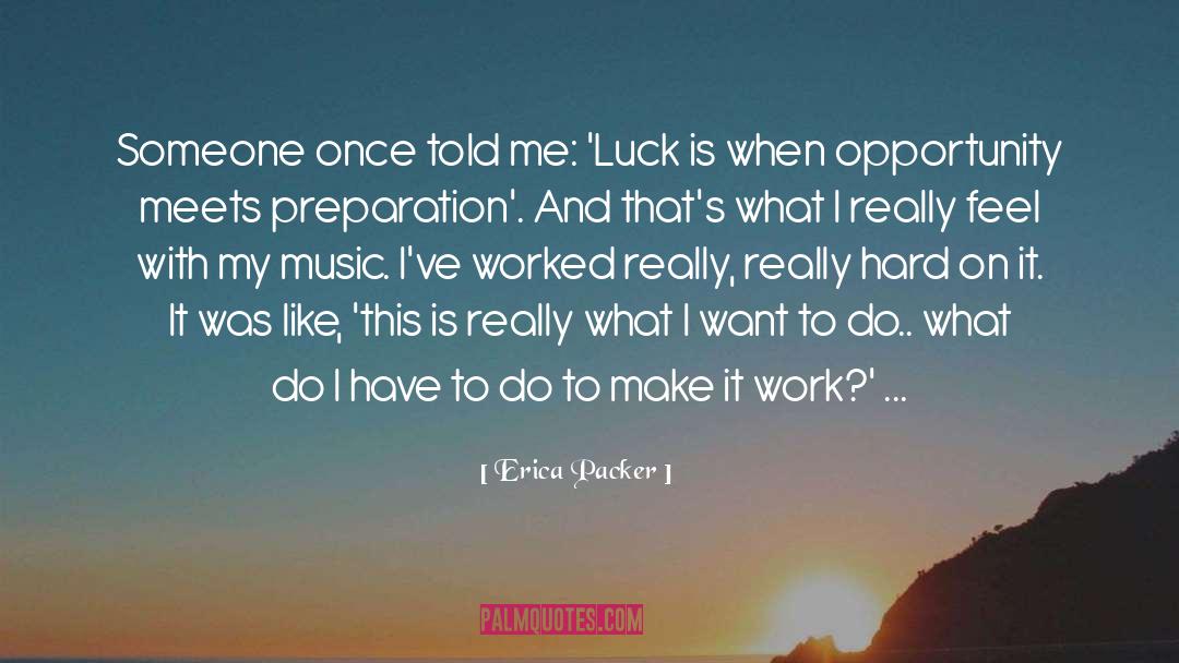 Work Is Inside quotes by Erica Packer