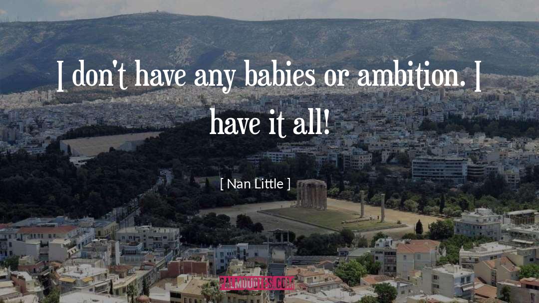 Work Life Balance quotes by Nan Little
