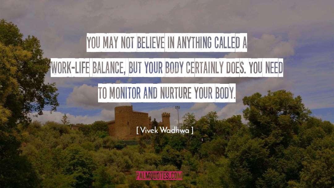 Work Life Balance quotes by Vivek Wadhwa