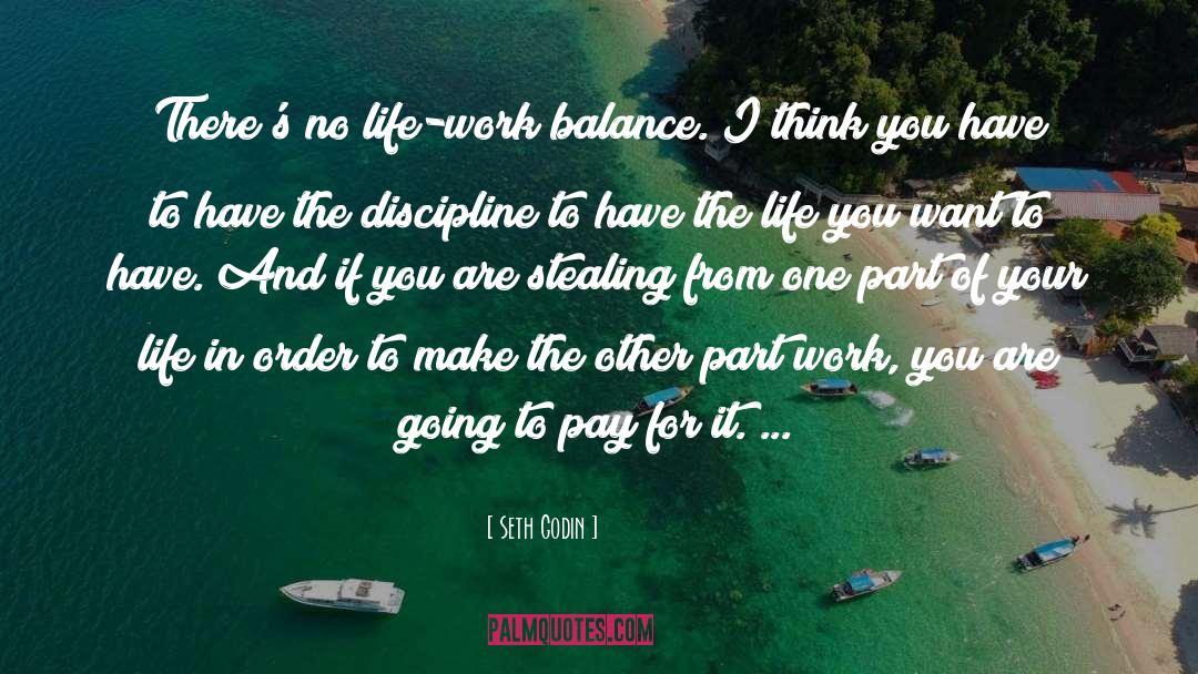 Work Life Balance quotes by Seth Godin