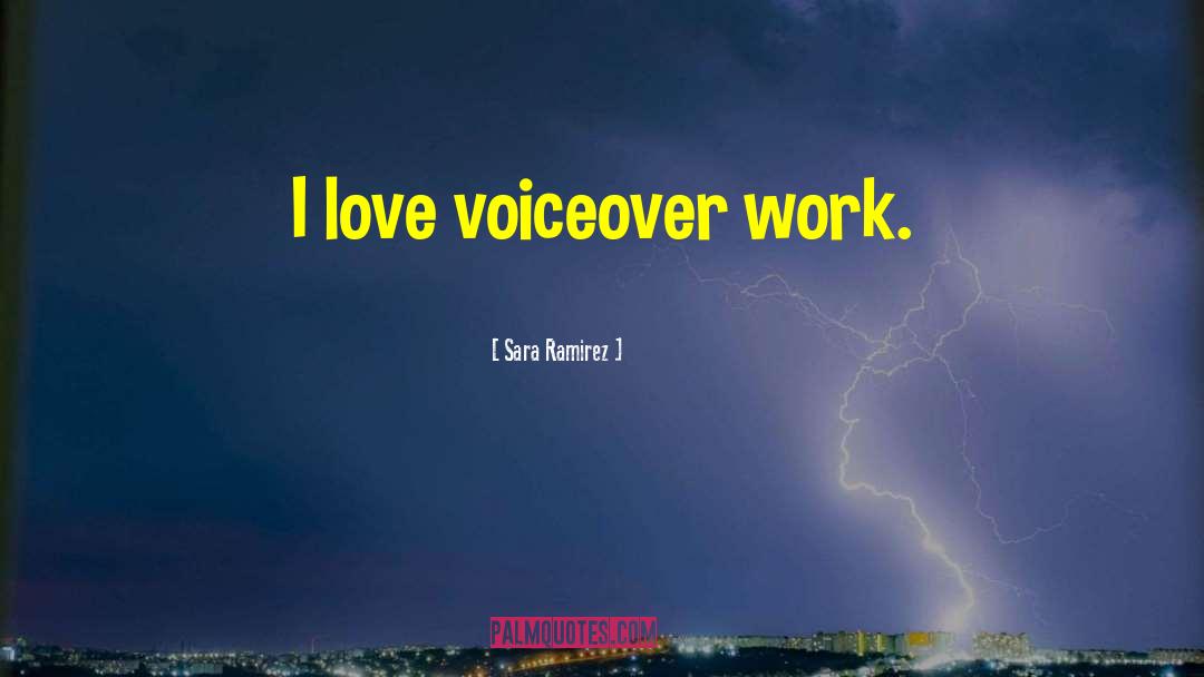 Work Love quotes by Sara Ramirez