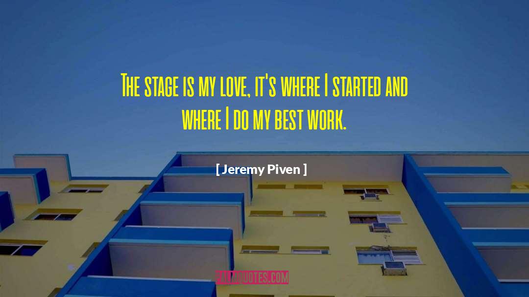 Work Love quotes by Jeremy Piven