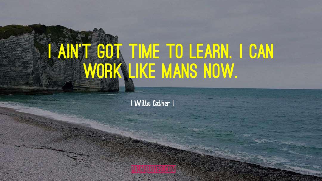 Work Ninjas quotes by Willa Cather