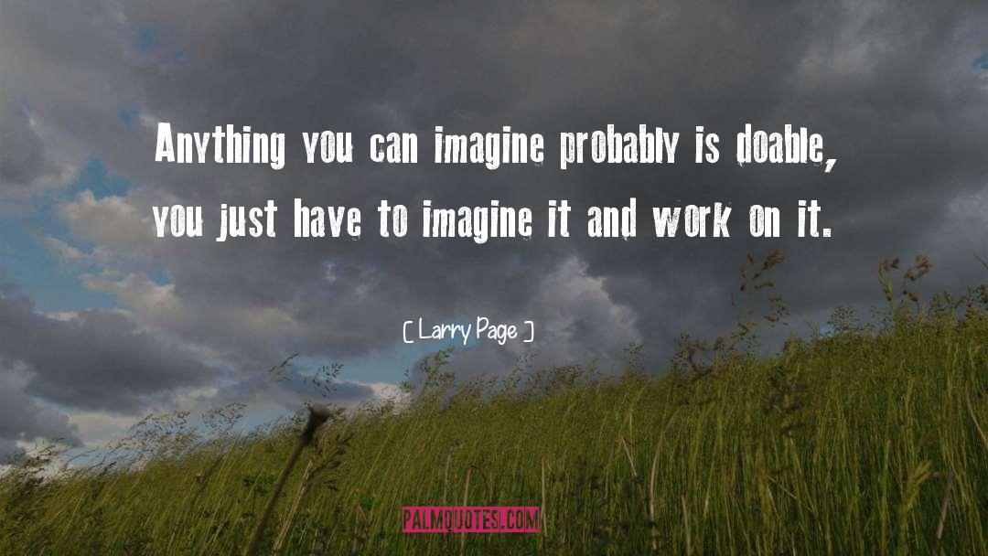Work On It quotes by Larry Page
