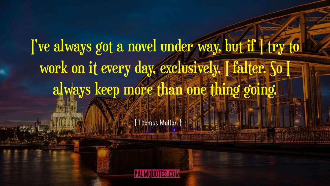 Work On It quotes by Thomas Mallon