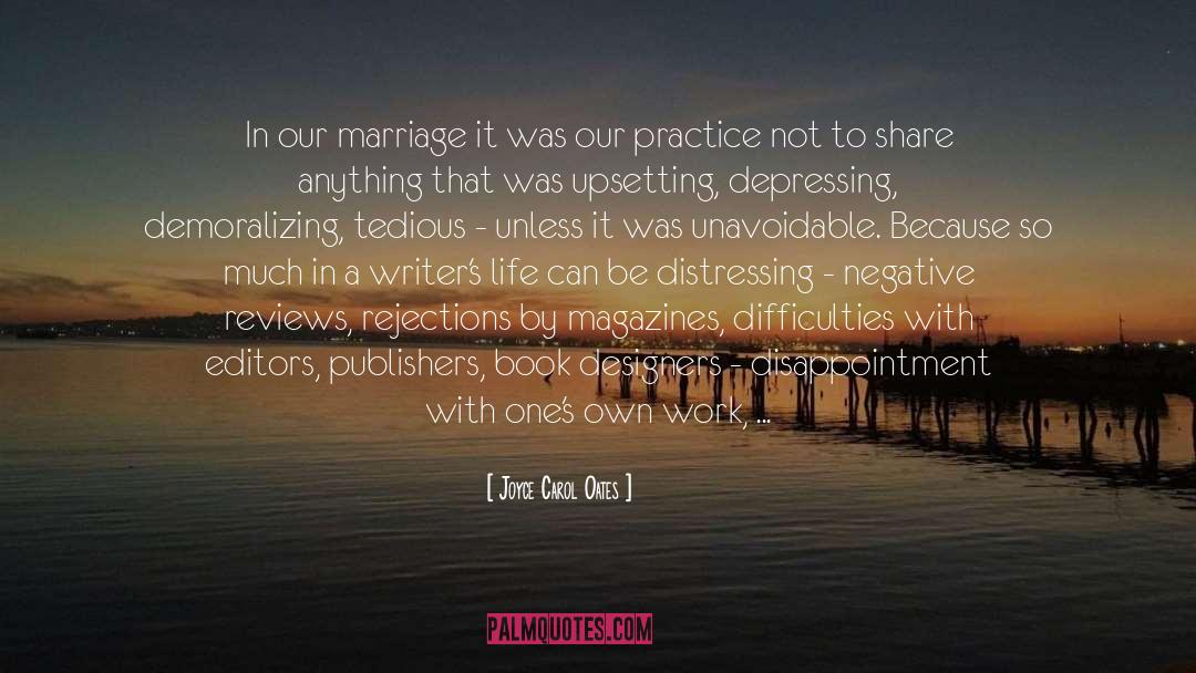 Work On Your Marriage quotes by Joyce Carol Oates