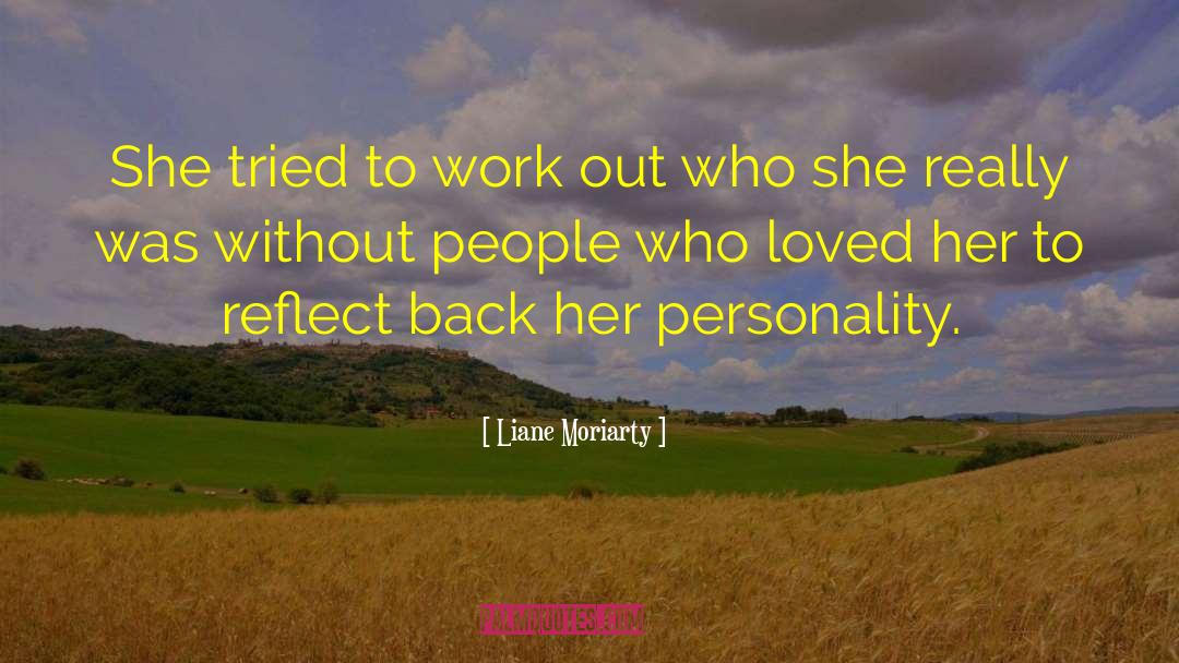 Work Out Etiquette quotes by Liane Moriarty
