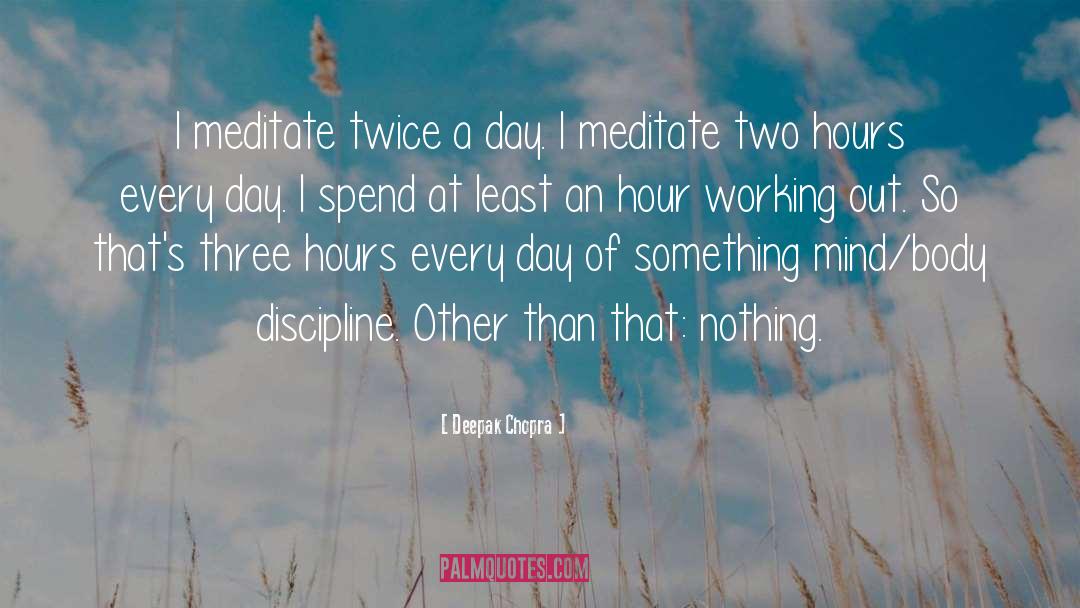 Work Out quotes by Deepak Chopra