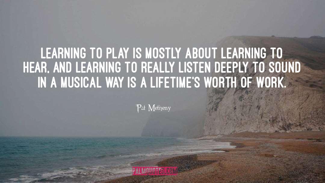 Work Play quotes by Pat Metheny