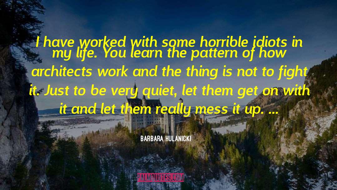 Work Pressure quotes by Barbara Hulanicki