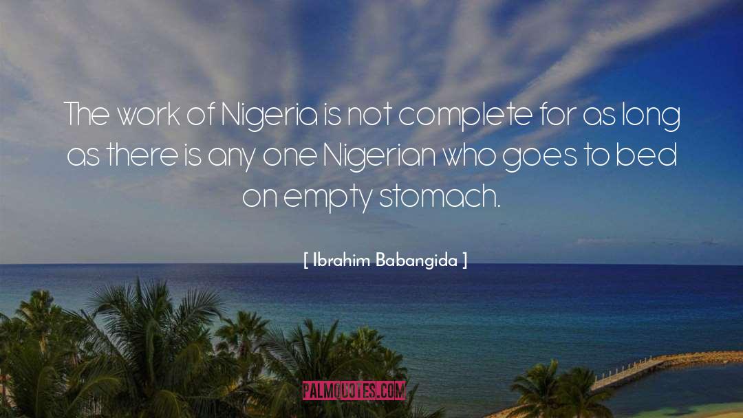 Work Pressure quotes by Ibrahim Babangida
