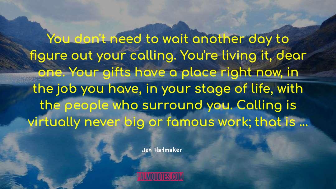 Work Quietly quotes by Jen Hatmaker