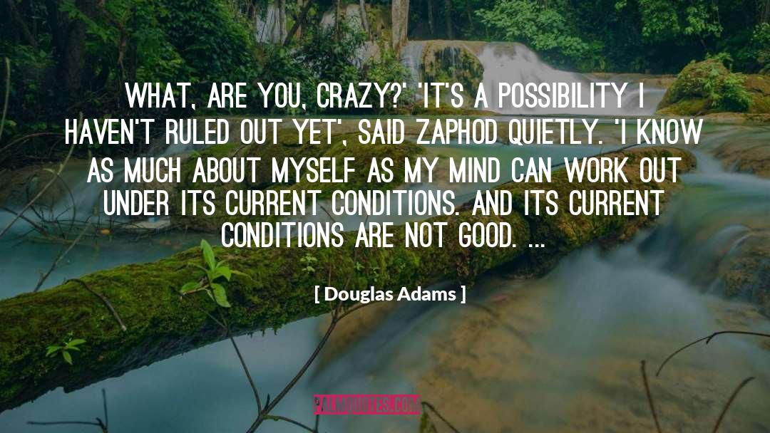Work Quietly quotes by Douglas Adams