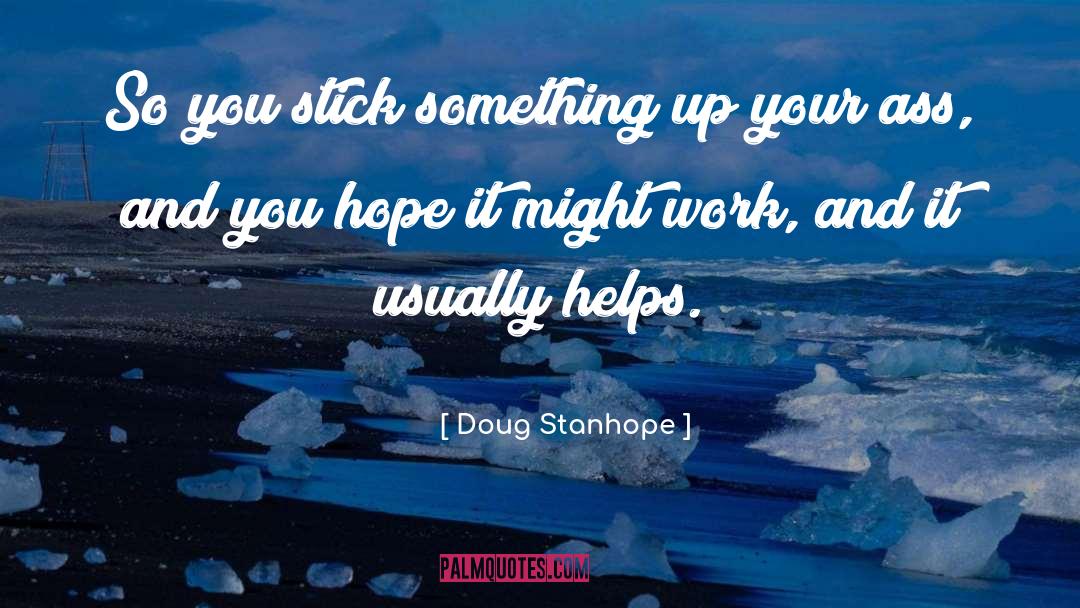 Work Related quotes by Doug Stanhope