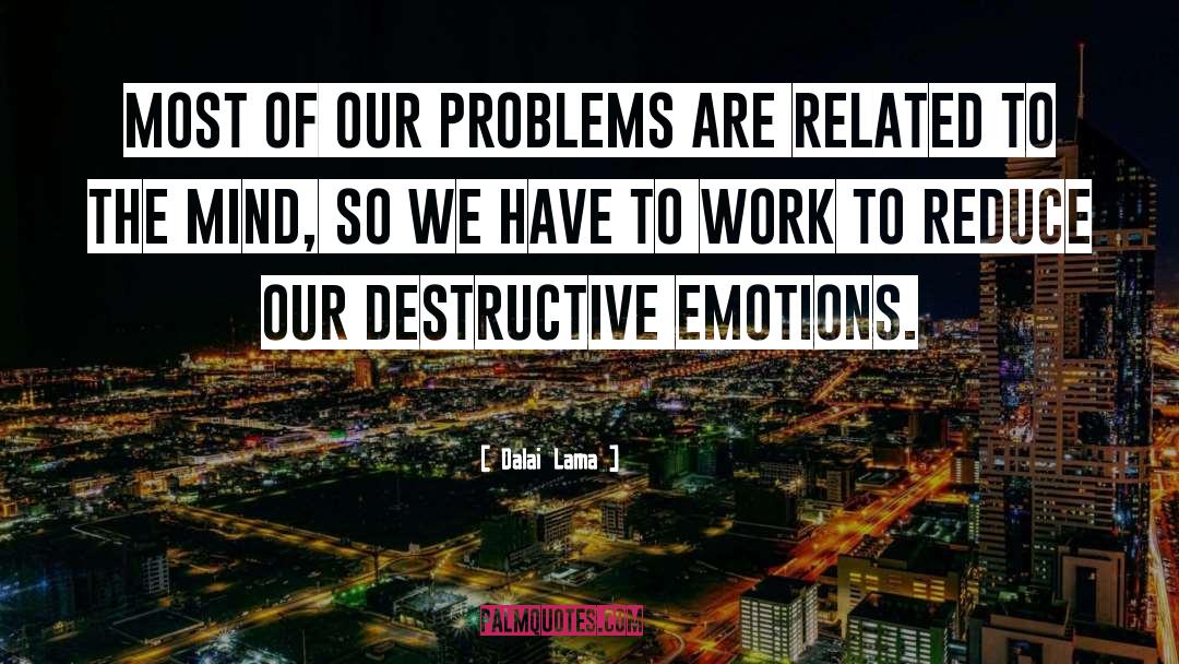 Work Related Trauma quotes by Dalai Lama